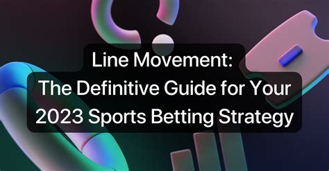 should i accept odds movements|Ultimate Guide to Line Movement in Sports Betting.